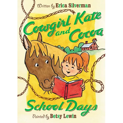 Cowgirl Kate and Cocoa: School Days - Paperback
