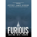 Furious: Sailing into Terror - Hardcover
