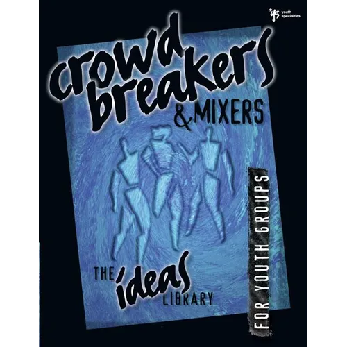 The Crowd Breakers and Mixers - Paperback