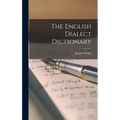 The English Dialect Dictionary - Hardcover