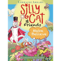 Silly Cat and Friends Make Believe - Hardcover