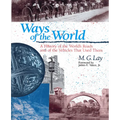 Ways of the World: A History of the World's Roads and of the Vehicles that Used Them - Paperback