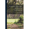School History of South Carolina - Hardcover