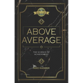 Above Average: The Science of Achievement - Paperback