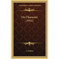 On Character (1911) - Hardcover