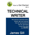 How to Get Started as a Technical Writer - Paperback