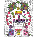 Fruit & Flowers Adult Coloring Book: Stress Relieving, Creative, Fun, and Relaxing - Paperback