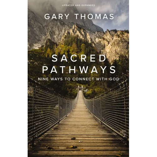 Sacred Pathways: Nine Ways to Connect with God - Paperback