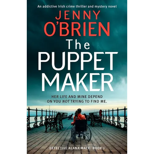 The Puppet Maker: An Addictive Irish Crime Thriller and Mystery Novel - Paperback