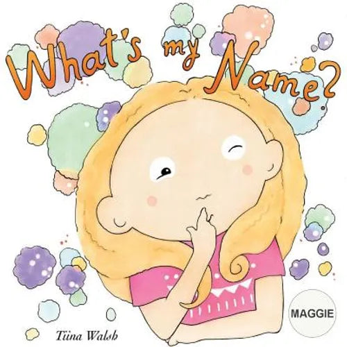 What's my name? MAGGIE - Paperback