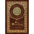 Guy Mannering (Royal Collector's Edition) (Case Laminate Hardcover with Jacket) - Hardcover