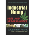Industrial Hemp: Uses and Opportunities - Paperback