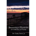 Becoming A Physician - Paperback