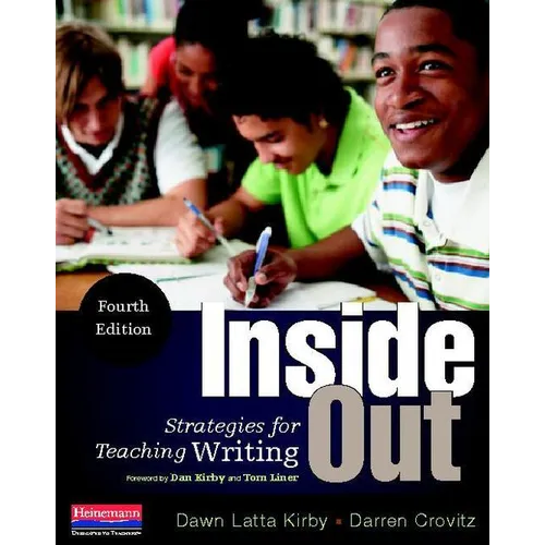 Inside Out, Fourth Edition: Strategies for Teaching Writing - Paperback