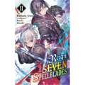Reign of the Seven Spellblades, Vol. 2 (Light Novel): Volume 2 - Paperback