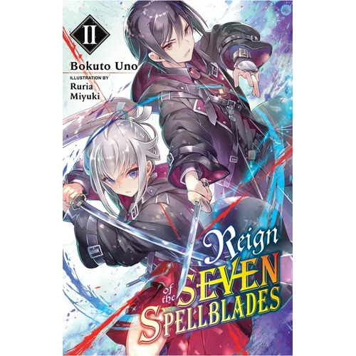 Reign of the Seven Spellblades, Vol. 2 (Light Novel): Volume 2 - Paperback