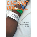 Cincinnati Doe: A Mother's 30-Day Journey in ICU - Paperback