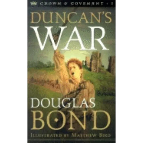 Duncan's War: Crown & Covenant, Book 1 - Paperback