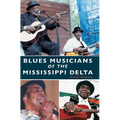 Blues Musicians of the Mississippi Delta - Hardcover