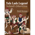 Yule Lads Legend: Iceland's Jólasveinar - Hardcover