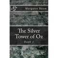 The Silver Tower of Oz - Paperback