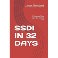 Ssdi in 32 Days: My story of how easy the process was - Paperback