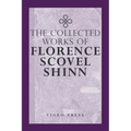 The Complete Works Of Florence Scovel Shinn - Paperback