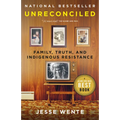 Unreconciled: Family, Truth, and Indigenous Resistance - Paperback