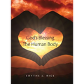 God's Blessing The Human Body - Hardcover