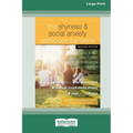 The Shyness and Social Anxiety Workbook for Teens: CBT and ACT Skills to Help You Build Social Confidence [Large Print 16 Pt Edition] - Paperback