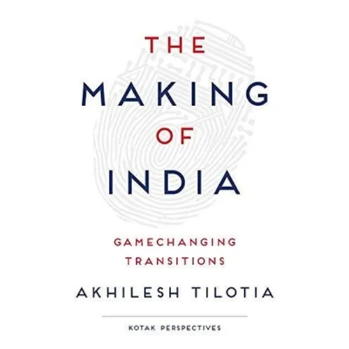 The Making of India: Gamechanging Transitions - Hardcover