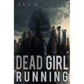 Dead Girl Running - Paperback