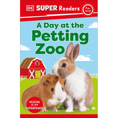 DK Super Readers Pre-Level a Day at the Petting Zoo - Hardcover