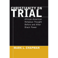 Christianity on Trial - Paperback
