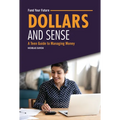 Dollars and Sense: A Teen Guide to Managing Money - Library Binding
