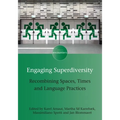 Engaging Superdiversity: Recombining Spaces, Times and Language Practices - Paperback