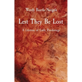 Lest They Be Lost: A Lifetime of Little Ponderings - Paperback
