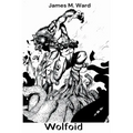 Wolfoid - Paperback