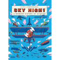 Sky High!: A Soaring History of Aviation - Hardcover