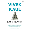 Easy Money: Evolution of the Global Financial System to the Great Bubble Burst - Paperback