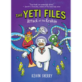 Attack of the Kraken (the Yeti Files #3): Volume 3 - Hardcover