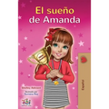 El sueño de Amanda: Amanda's Dream (Spanish edition) - Paperback