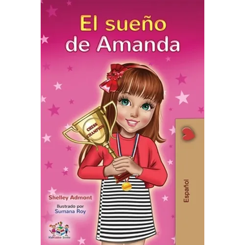 El sueño de Amanda: Amanda's Dream (Spanish edition) - Paperback