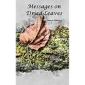 Messages on Dried Leaves - Paperback