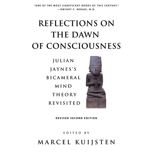 Reflections on the Dawn of Consciousness: Julian Jaynes's Bicameral Mind Theory Revisited - Paperback