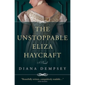 The Unstoppable Eliza Haycraft - Paperback