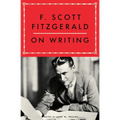 F. Scott Fitzgerald on Writing - Paperback