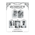 OLYMPIAD V The Fantastically True Story of the 1912 United States Olympic Team - Paperback