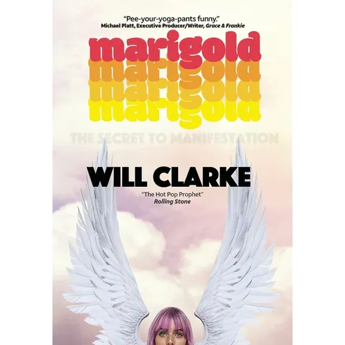 Marigold: (The Secret to Manifestation) - Hardcover