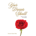 Your Dreams Should: Poetry to Inspire Your Dreams - Paperback